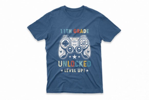 11th Grade Unlocked Level Up T-Shirt: A Motivational Statement for Students and Creators