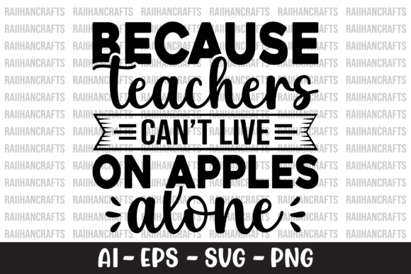 Because Teachers Can't Live on Apples Alone