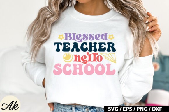 Blessed Teacher Hello School SVG Design