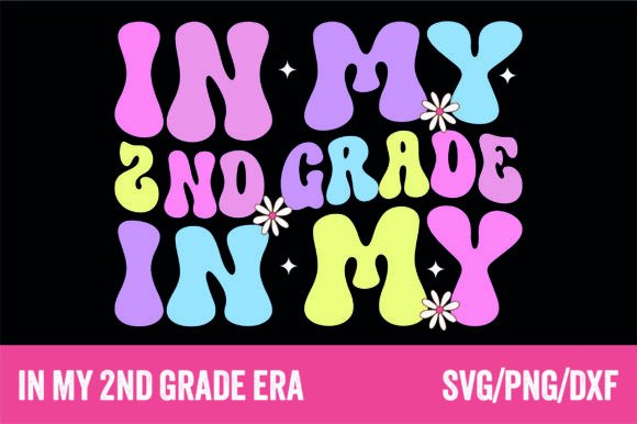 In My 2nd Grade Era Girls Teacher SVG: A Versatile Design for Creative Projects