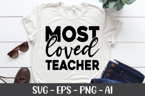 Most Loved Teacher SVG: A Versatile Design for Creative Projects and Teacher Appreciation