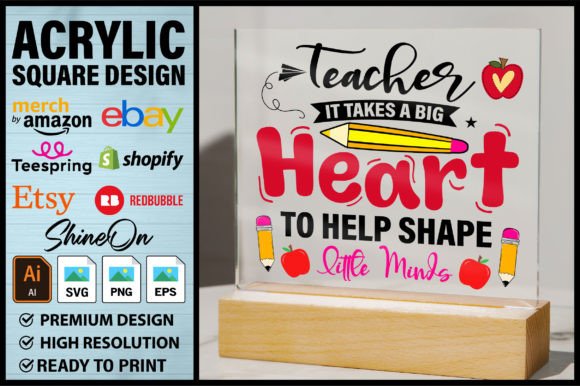 Teacher IT TAKES a BIG Acrylic Design