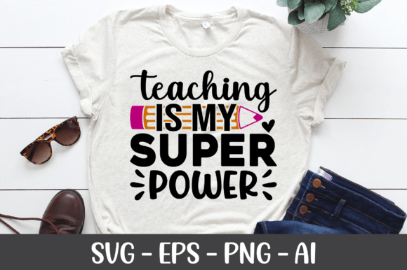 Teaching Is My Super Power SVG: A Creative Asset for Educators and Designers Alike